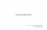 TATU(ARTE) - diarium.usal.esdiarium.usal.es/mcusa/files/2013/02/Tatuarte.pdf · y atractivo para las mujeres. Los tatuajes de ellas se sitúan alrededor de la boca y el mentón. Los