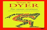 Libro proporcionado por el equipo - …descargar.lelibros.online/Wayne W. Dyer/Tus Zonas Erroneas (144... · los principios de una vida eficiente. Eso no se aprende en una sala de