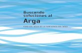 Buscando soluciones al Arga · cos en Andelos, molinos y edificios de interés como el Batán de Villa-ba en el Parque fluvial del Arga. ... (está prevista la ejecución de un nuevo