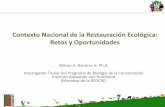 Contexto Nacional de la Restauración Ecológica: Retos …elti.fesprojects.net/2014 Restauracion Villavicencio/w._ramirez... · periodo no inferior al de duración o vida ... para