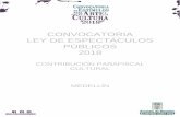 CONVOCATORIA LEY DE ESPECTÁCULOS …convocatoriasculturamedellin.com/sitio/wp-content/uploads/2018/05/... · conceptual, técnico y económico de intervención de la infraestructura,