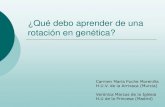 ¿Qué debo aprender de una rotación en genética?residentes.aefa.es/wp-content/uploads/2016/10/Rotacion-Genetica... · Bancos y bases de datos disponibles en biología molecular.