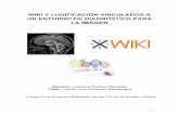 Wiki y ludificación vinculados a un entorno de …openaccess.uoc.edu/webapps/o2/bitstream/10609/74707/7/... · Para motivar a los profesionales sanitarios en la participación del