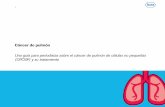 Guía cáncer de pulmón - Roche Argentina€¦ · adenocarcinoma y carcinoma de células grandes.8 El CPCP es más agresivo y es causado principalmente por el hábito de fumar. Produce