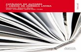 Catálogo de autores y libros de américa latina - cerlalc.orgcerlalc.org/wp-content/uploads/publicaciones/olb/... · latinoamericanos en literatura, ensayo, crónica e historia.