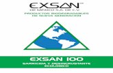 EXSAN 100exsan.com/pdf/Exsan100.pdf · DESCRIPCIÓN EXSAN 100 desincrustante, dispersante de sales, sarricida. Ha sido desarrollado principalmente para eliminar incrustaciones en