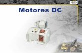 Motores DC - GEOLAY Motores.pdf · Tipos de Motores CC Los devanados de campo están conectados en Serie con la bobina de Armadura Cuando baja su velocidad por una carga aumenta notablemente