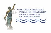 V. REFORMA PROCESAL PENAL DE NICARAGUA CPP/5.pdf · El Código de Instrucción Criminal está vigente desde el 29 de Marzo de 1879, de corte Napoleónico y descendiente del sistema