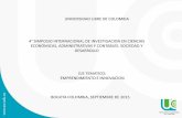 UNIVERSIDAD LIBRE DE COLOMBIA 4° SIMPOSIO INTERNACIONAL DE ... · •En Colombia desde la divulgación de la (Ley 1014, 2006) que promulga el fomento a la cultura del emprendimiento