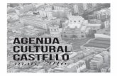 AGENDA CULTURAL CASTELLÓ - Ajuntament de … · libra tu vida con kinesiologia” a càrrec de Jordi Gascó Ventura. Part artística a càrrec del Niño Candelaria i Niño de la