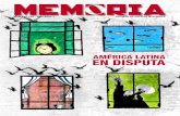 AMÉRICA LATINA EN DISPUTA - Memoria – Revista de ...revistamemoria.mx/wp-content/uploads/2016/03/Memoria-257-web.pdf · A pesar de que no es un arte para imprimirse —y menos