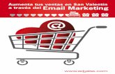 aumenta ventas san velentin2014 · Capítulo 2 Estudios de mercado: España, Europa y Latam, distintas visiones 2.1. España, más desinhibida en el ecommerce 2.2. …