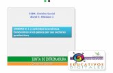 ESPA: Ámbito Social Nivel II Módulo 1 UNIDAD 3: Lcontenidos.educarex.es/mci/2008/02/udi_espa/pdf/udi5_soc3_u1.pdf · actividad en el uso del suelo, con poca a escasa inversión