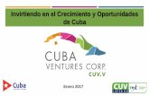 Invirtiendo en el Crecimiento y Oportunidades de Cuba fileEstán habituados a la idiosincrasia propia del Gobierno Cubano y conocen las leyes de inversión extranjera de ... Cuba Ventures