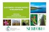 LA LEY FORESTAL Y DE FAUNA SILVESTRE Y SU …interclima.minam.gob.pe/Presentaciones/2015/Dia2/Mesa2/Exposicion... · Fortalece el uso integral de los recursos forestales y de fauna