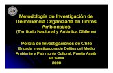 Metodología de Investigación de Delincuencia Organizada en ... · Policía de Investigaciones de Chile ... Regula la comercialización de Especies de Flora y Fauna en Peligro ...