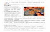 Viaje al Centro del Universo. Parte 4: Los hijos de la …chicosanchez.com/pdfs/diarioobservador.blogspot.mx-Viaje al Centro... · cultura ancestral, se basa en el respeto a la naturaleza