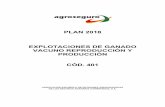 PLAN 2018 EXPLOTACIONES DE GANADO VACUNO … · Se incluye el riesgo de fractura de pene en la garantía adicional de accidentes individuales para los sementales de explotación.