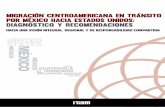 Migración centroamericana en tránsito por - acnur.org · ... y por su guía en el proceso y desarrollo de todo el proyecto. ... Cañas” de El Salvador y la Mesa Nacional para
