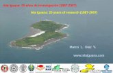 20 años de investigación en Isla Iguana · Marco L. Díaz V. Isla Iguana: 20 años de investigación (1987-2007)  Isla Iguana: 20 years of research (1987-2007)