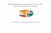 MEMORIA DESCRIPTIVA DE ACTIVIDADES 2015 - …asociacionfaema.org/.../Memoria-de-Actividades-Faema...Ávila-2015.pdf · salud, rehabilitación cognitiva, lenguaje y comunicación,