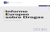 ISSN 2314-9094 Informe Europeo sobre Drogas - … · Por último, destacamos que este informe se publica en un momento importante para la elaboración de políticas en materia de