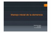 Manejo inicial de la demencia - Junta de Andalucía · Pérdida de memoria….. Definici ón de demencia CIE 10 (OMS ) Alteración de memoria y otras áreas (deterioro adquirido).