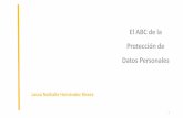 El ABC de la Protección de Datos Personales · 2015-04-24 · interesado, o para proteger un interés vital del interesado o de otra persona, o para el cumplimiento de una obligación