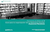 Guía para la organización de la Biblioteca Escolar … 2015 - 2016/1/4_GUA_PARA... · 2016-09-25 · Guía para la organización de la Biblioteca Escolar ... -Publicaciones periódicas
