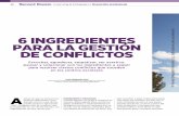 6 ingredientes pARA lA GEsTIóN DE coNflIcTos - … · blemas únicos, esta receta ... y se traten con respeto y dignidad. ... la base más sólida para la resolución de conflictos.