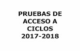 PRUEBAS DE ACCESO A CICLOS 2017-2018€¦ · ciclos de grado superior prueba de acceso para quienes no posean los requisitos acadÉmicos fechas - convocatoria de junio: 19 de junio