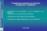 “Tendencias actuales en Puertos- Transporte y … · TERCERA, CUARTA Y QUINTA GENERACIÓN PARADIGMA EN DECLIVE ORGANIZACIONES MODELO INDUSTRIAL PUERTO DE PRIMERA Y SEGUNDA GENERACIÓN.