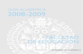GUÍA ACADÉMICA 2008-2009 - campus.usal.escampus.usal.es/~guias2008/guiaspdf/2008-2009/Educacion_08_09.pdf · El Programa ERASMUSdesde el 1 de enero de 2007 ha pasado a formar parte