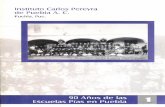 Instituto Carlos Pereyra de Puebla A. C.carlospereyra.edu.mx/documentos/90_anios_esc_pias_Puebla.pdf · San Baltazar y Hogares Infantiles y Juveniles Calasanz. La mayor parte de los