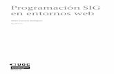 Programación SIG en entornos web - Home - Portal …downloads.gvsig.org/download/documents/learning/collaborations/ce... · nuevas capas por código y elementos georeferenciados