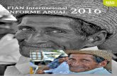 FIAN Internacional 2016 INFORME ANUAL · ... a través de los medios ... mente, la razón por la que es ... que aborden la desigualdad extrema y que aborden los modelos de desarrollo