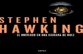 historia del tiempo el futuro del espaciotiempo el ... · El UNIVERSO en una CÁSCARA de NUEZ Stephen Hawking Traducción castellana de David Jou BARCELONA 003-117180-Sexta extincion.indd