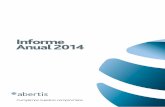 Informe Anual 2014 - abertis.com · Nuestro informe de Responsabilidad Social ... incorporado el uso de la guía ISO 26000, ... de afianzar ventajas competitivas y de