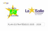 PLAN ESTRATÉGICO 2015 - 2019 - lasallelaestrella.es · Insertar cuñas de propaganda en la radio local (Haro) ... básicamente en Sallenet-Moodle y Secretaría y Dirección en Racima.