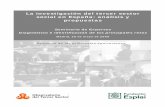 La investigación del tercer sector social en España ...observatoritercersector.org/pdf/recerques/2008-09_seminario de... · puntual y parcial de la realidad. Es ... el proyecto