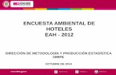 ENCUESTA AMBIENTAL DE HOTELES EAH - 2012 - … · del sector hotelero en Colombia. Objetivos Específicos ... • Instalación de sistemas de recolección de aguas lluvias como fuente