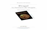 Dragal. La derencia del dragón. Proyecto de lectura (PDF) · cería introducen al lector en la historia de Galicia, ... un centro educativo. ... necesidad de conocer a esta «hija