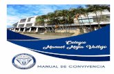 TABLA DE CONTENIDO - Colegio Manuel Mejía Vallejocolegiomanuelmejiavallejo.edu.co/wp-content/uploads/2017/05/MANUA… · 4.5.1.2. Registro de la falta ... Protocolo para la atención