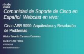 Comunidad de Soporte de Cisco en Español … 2 x 1.5 GHz Freescale 8641D CPU Intel x86 Jasper Forest 4 Core 2.27 GHz RAM (Expandible) 4GB @ 133 MHz SDR 8 GB 6GB (RSP440-TR) y 12GB