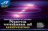 Observan choque de estrellas Nueva ventana al universo · Observan choque de estrellas ACADEMIA | 4-5. La UNAM participó en el proyecto internacional en conjunto con la NASA. GAN