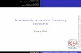 Administración de memoria: Funciones y operacionesgwolf.sistop.org/laminas/10_funciones_admin_memoria.pdf · Introducción Espacio de direccionamiento El MMU Espacio en memoria Resolución