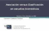 Asociación versus Clasificación en estudios biomédicossct.uab.cat/estadistica/sites/sct.uab.cat.estadistica/files/... · Asociación versus Clasificación en estudios biomédicos