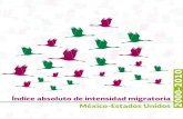Índice absoluto de intensidad migratoria México … · ENRIQUE MARTÍNEZ Y MARTÍNEZ Secretario de Agricultura, Ganadería, Desarrollo Rural, Pesca y Alimentación ... LÍA LIMÓN