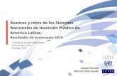 Avances y retos de los Sistemas Nacionales de … · Nacionales de Inversión Pública de América Latina: Resultados de la encuesta 2014 ... + Incrementos en cantidad de proyectos