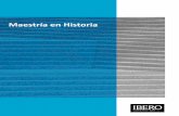 Maestría en Historia - inicio | IBEROibero.mx/sites/default/files/ma-historia-julio.pdf · PRODUCTIVIDAD ACADÉM ICA RELEVANTE 24 ... maestría en Historia del Pensamiento en la